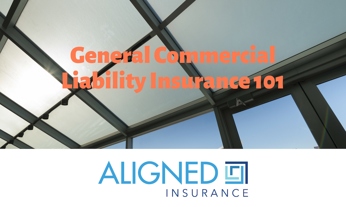 ALIGNED For General Commercial Liability - ALIGNED Insurance Brokers