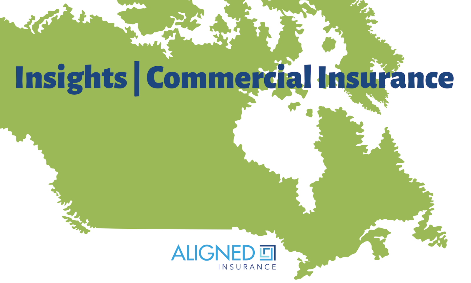 Insurance Broker For Commercial Insurance Canada - ALIGNED Insurance Brokers