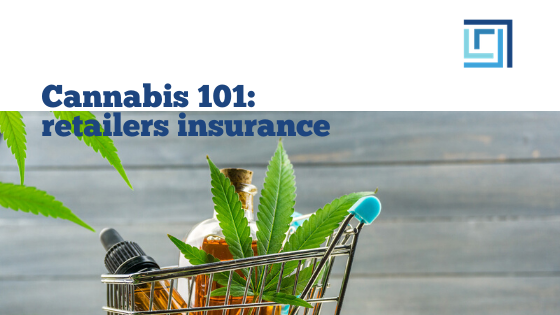 ALIGNED Insurance - ALIGNMENT Matters 38 - Insurance for Cannabis Retailers