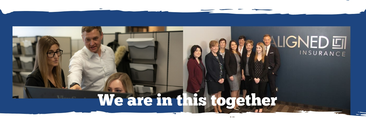 We are in this together - ALIGNED Insurance Brokers