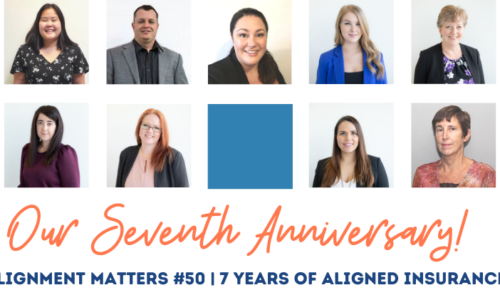 AM 50 - Our 7th ALIGNED-versary ALIGNED Insurance brokers