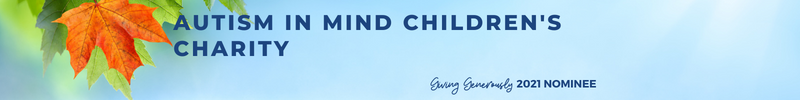 AUTISM IN MIND CHILDREN'S CHARITY NOMINEE ALIGNED - Giving Generously 2021 - WP