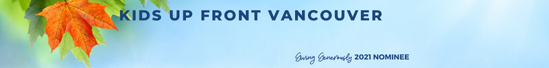 KIDS UP FRONT VANCOUVER ALIGNED - Giving Generously 2021 - WP