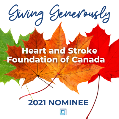 Heart and Stroke Foundation of Canada CHARITY is nominated for 2021 Giving Generously donation - ALIGNED Insurance brokers