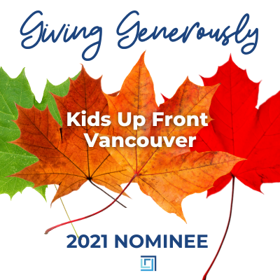Kids up Front Vancouver CHARITY is nominated for 2021 Giving Generously donation - ALIGNED Insurance brokers