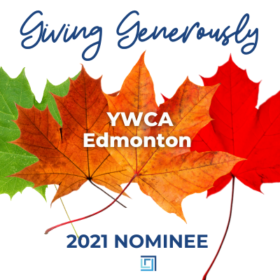 YWCA Edmonton CHARITY is nominated for 2021 Giving Generously donation - ALIGNED Insurance brokers